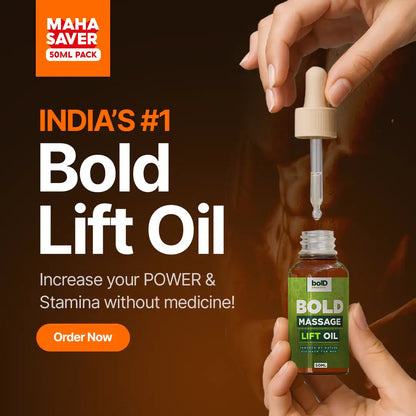 BOLD Lift Oil for Men (50 ml) - Power & Stamina With Ashwagandha, Kesar & Sahatavari ❤️‍🔥