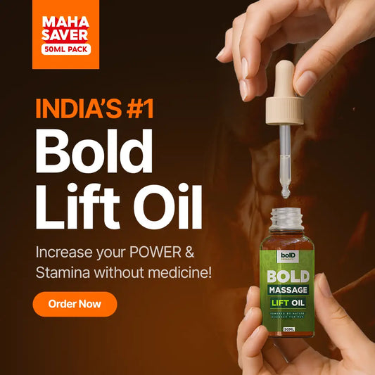 BOLD Lift Oil for Men (50 ml) - Power & Stamina With Ashwagandha, Kesar & Sahatavari ❤️‍🔥